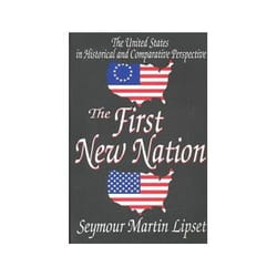 ISBN First New Nation: The United States in Historical and Comparative Perspective livre histoire Anglais