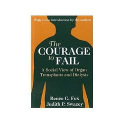 ISBN Courage to Fail: A Social View of Organ Transplants and Dialysis livre Santé, esprit et corps Anglais