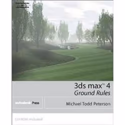 ISBN 3D Studio Max 4 Ground Rules + CD-ROM, Informatique et Internet, Anglais, 672 pages