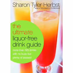 ISBN The Ultimate Liquor-Free Drink Guide, nourriture & boisson, Anglais, Livre broché, 304 pages