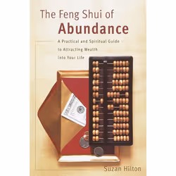 ISBN The Feng Shui of Abundance, Livre broché, 336 pages