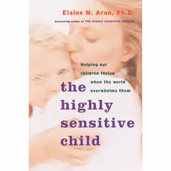 ISBN The Highly Sensitive Child, Livre broché, 368 pages