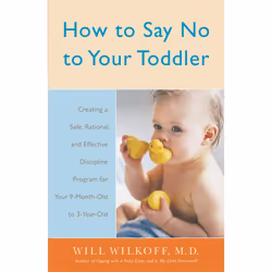 ISBN How to Say No to Your Toddler, Livre broché, 240 pages