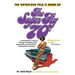 ISBN The Notorious Phd’s Guide to the Super Fly ’70s livre