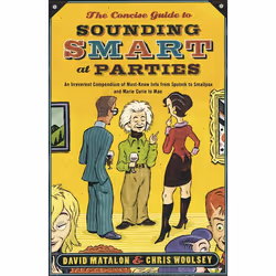 ISBN The Concise Guide to Sounding Smart at Parties, Livre broché, 320 pages