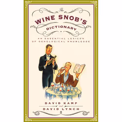 ISBN The Wine Snob’s Dictionary, nourriture & boisson, Anglais, Livre broché, 144 pages