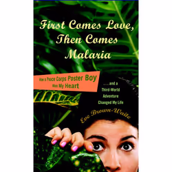 ISBN First Comes Love, then Comes Malaria, biographie, Anglais, Livre broché, 320 pages