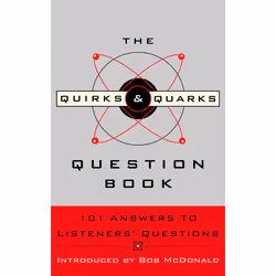 ISBN The Quirks & Quarks Question Book, Livre broché, 208 pages