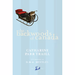 ISBN The Backwoods of Canada, biographie, Anglais, Livre broché, 336 pages