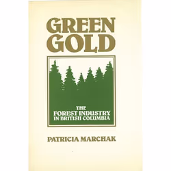 UBC Press Green Gold, Couverture rigide, 474 pages