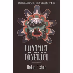 UBC Press Contact and Conflict, Livre broché, 282 pages