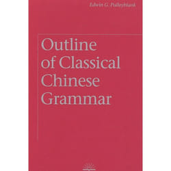UBC Press Outline of Classical Chinese Grammar livre