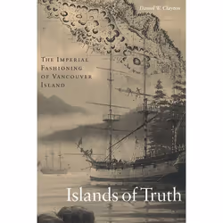 UBC Press Islands of Truth, Livre broché, 352 pages