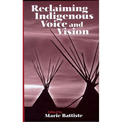 UBC Press Reclaiming Indigenous Voice and Vision livre