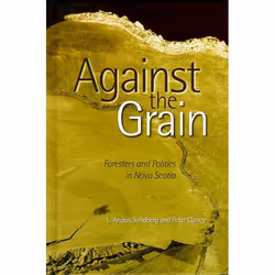 UBC Press Against the Grain, Livre broché, 348 pages