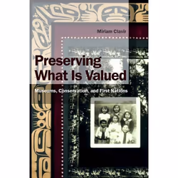 UBC Press Preserving What Is Valued, Livre broché, 320 pages