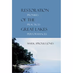 UBC Press Restoration of the Great Lakes, Livre broché, 160 pages