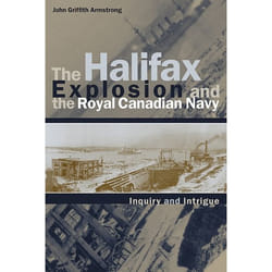 UBC Press The Halifax Explosion and the Royal Canadian Navy livre