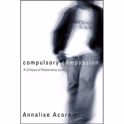 UBC Press Compulsory Compassion, Livre broché, 224 pages