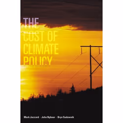 UBC Press The Cost of Climate Policy, Livre broché, 264 pages