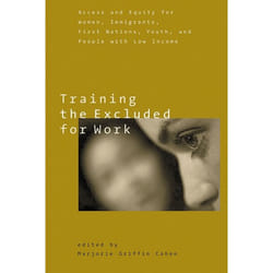 UBC Press Training the Excluded for Work livre