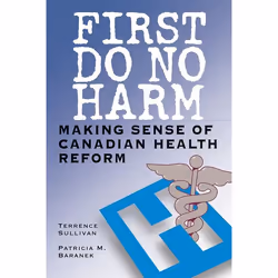 UBC Press First Do No Harm, Livre broché, 120 pages