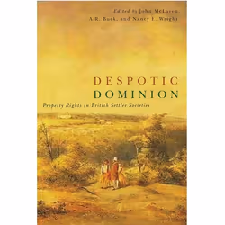 UBC Press Despotic Dominion, Livre broché, 326 pages
