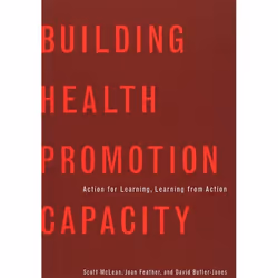 UBC Press Building Health Promotion Capacity, Livre broché, 152 pages
