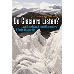 UBC Press Do Glaciers Listen? livre