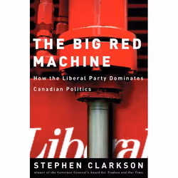 UBC Press The Big Red Machine, Livre broché, 352 pages