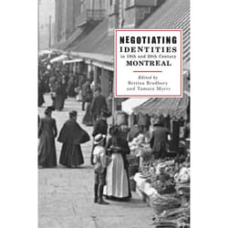 UBC Press Negotiating Identities in Nineteenth- and Twentieth-Century Montreal livre