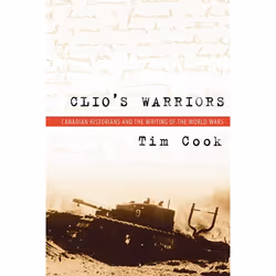 UBC Press Clio's Warriors, Livre broché, 352 pages