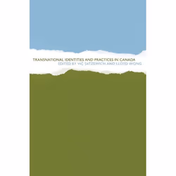 UBC Press Transnational Identities and Practices in Canada, Livre broché, 360 pages