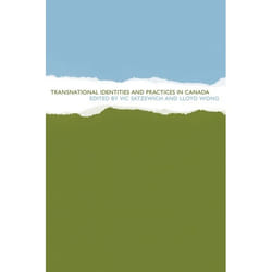 UBC Press Transnational Identities and Practices in Canada livre