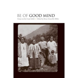 UBC Press Be of Good Mind livre