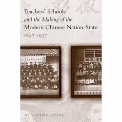 UBC Press Teachers' Schools and the Making of the Modern Chinese Nation-State, 1897-1937, Livre broché, 320 pages