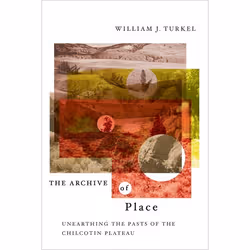 UBC Press The Archive of Place, Livre broché, 352 pages