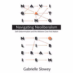 UBC Press Navigating Neoliberalism, Livre broché, 160 pages