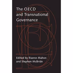 UBC Press The OECD and Transnational Governance, Livre broché, 336 pages
