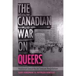 UBC Press The Canadian War on Queers, Livre broché, 584 pages
