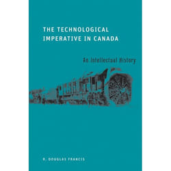 UBC Press The Technological Imperative in Canada livre