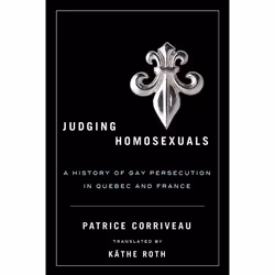 UBC Press Judging Homosexuals, Livre broché, 244 pages