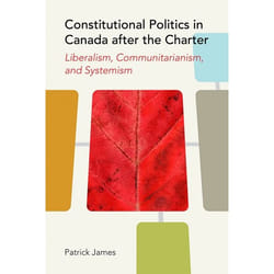 UBC Press Constitutional Politics in Canada after the Charter livre
