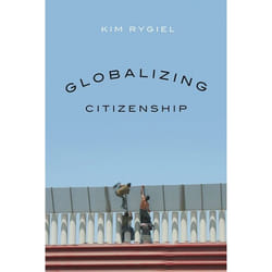 UBC Press Globalizing Citizenship livre