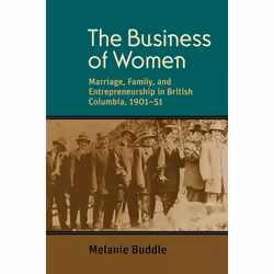 UBC Press The Business of Women, Livre broché, 224 pages