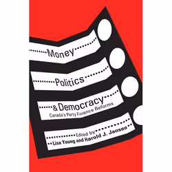 UBC Press Money, Politics, and Democracy, Livre broché, 236 pages