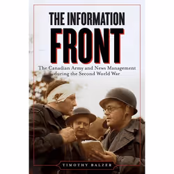 UBC Press The Information Front, Livre broché, 272 pages