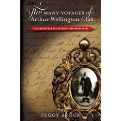 UBC Press The Many Voyages of Arthur Wellington Clah livre