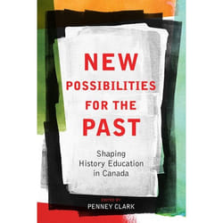 UBC Press New Possibilities for the Past livre
