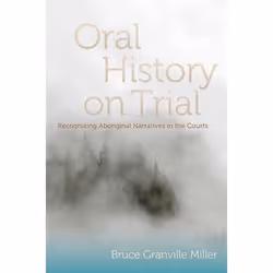 UBC Press Oral History on Trial, Livre broché, 212 pages
